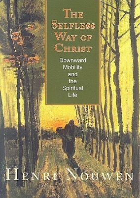 The Selfless Way of Christ book cover