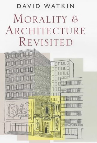 Morality and Architecture Revisited book cover