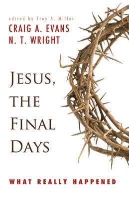 Jesus, the Final Days book cover
