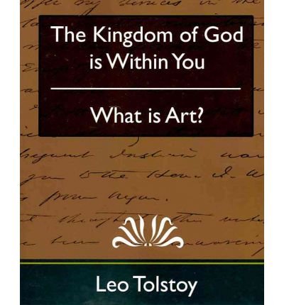 The Kingdom of God is Within You & What is Art? (New Edition) (Paperback) - Common book cover