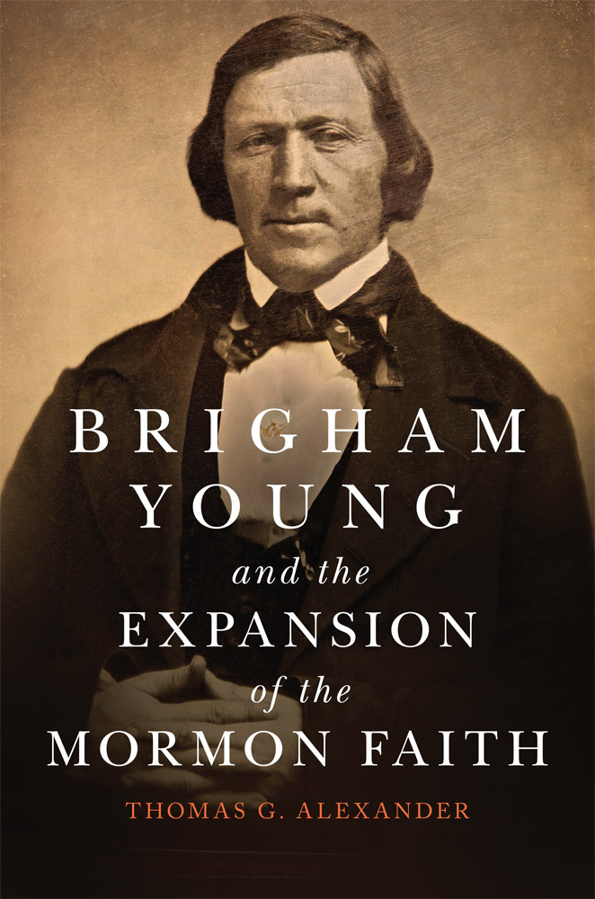 Brigham Young and the Expansion of the Mormon Faith (Volume 31) book cover
