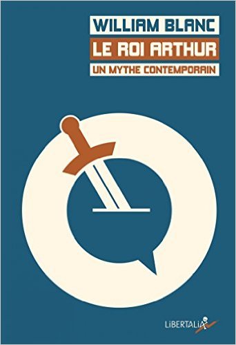 Le Roi Arthur, un mythe contemporain book cover