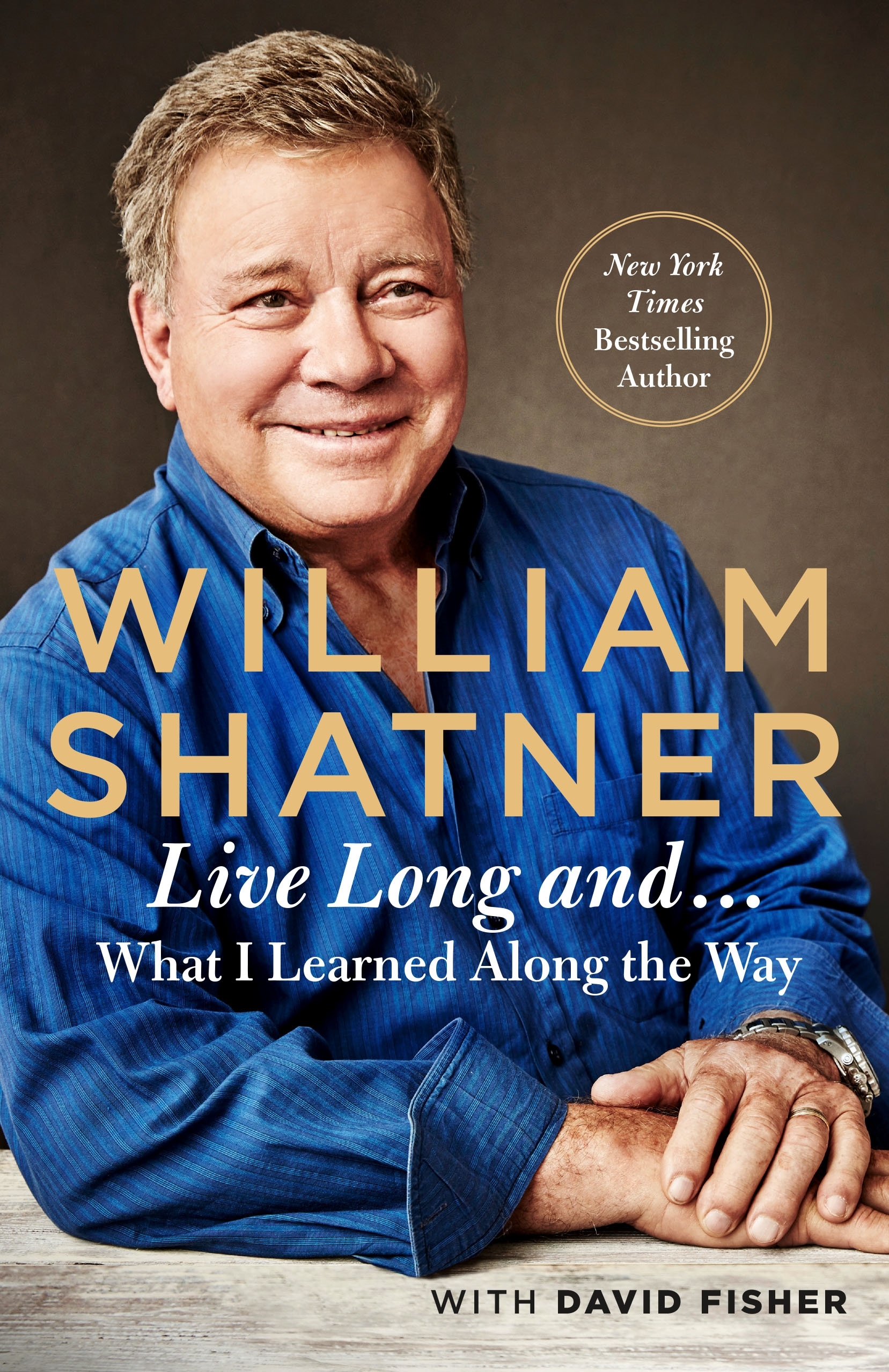 Live Long and…What I Learned Along the Way book cover