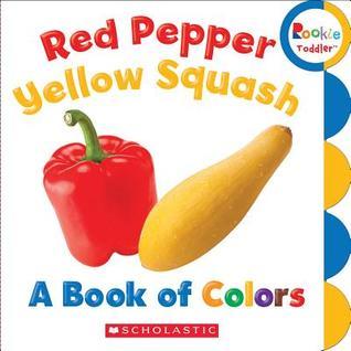 Red Pepper, Yellow Squash book cover