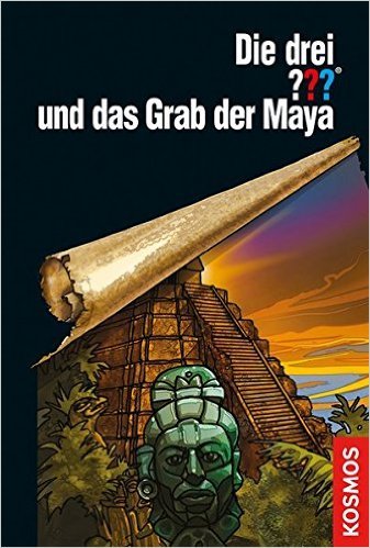 Die drei ??? und das Grab der Maya book cover