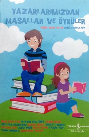 Yazarlarımızdan Masallar ve Öyküler book cover