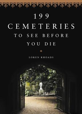 199 Cemeteries to See Before You Die book cover