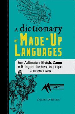 The Dictionary of Made-Up Languages book cover
