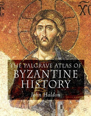 The Palgrave Atlas Of Byzantine History book cover