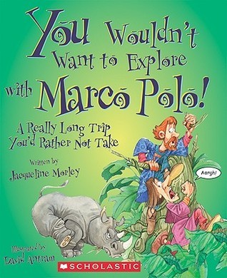 You Wouldn't Want to Explore with Marco Polo! book cover