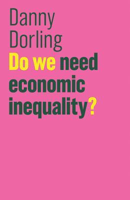 Do We Need Economic Inequality? book cover