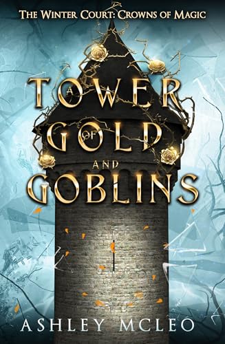 A Tower of Gold and Goblins book cover