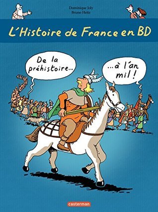 The History of France in Comics - From Prehistory to the Year 1000 book cover