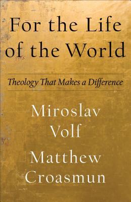 For the Life of the World book cover