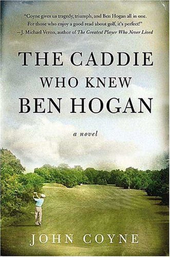 The Caddie Who Knew Ben Hogan book cover