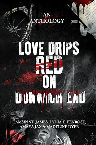 Love Drips Red on Dunwich End book cover