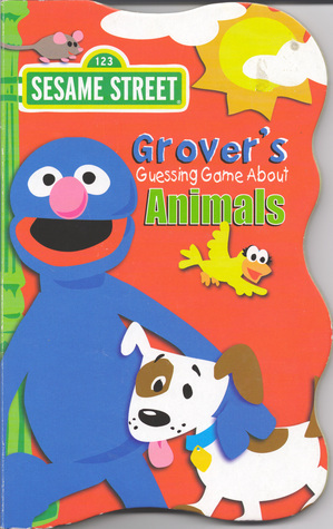 Grover's Guessing Game About Animals book cover