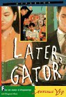 Later, Gator book cover
