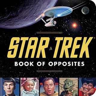 Star Trek Book of Opposites book cover