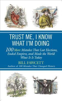 Trust Me, I Know What I'm Doing book cover