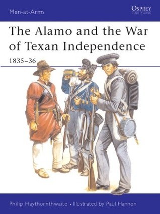 The Alamo and the War of Texan Independence 1835-36 book cover