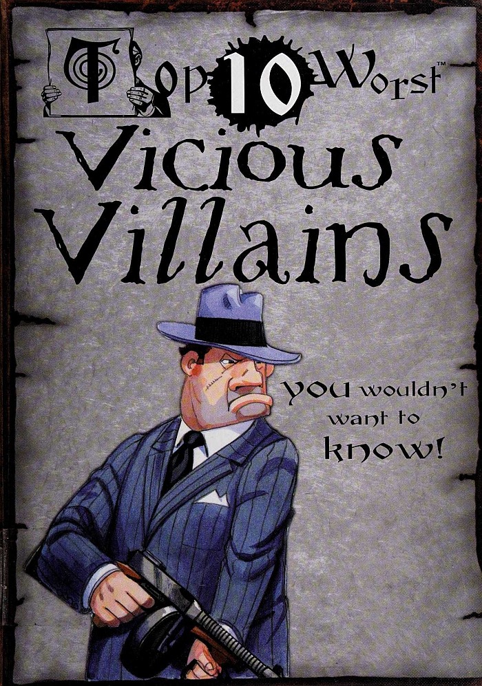 Top 10 Worst Vicious Villains You Wouldn't Want to Know! book cover
