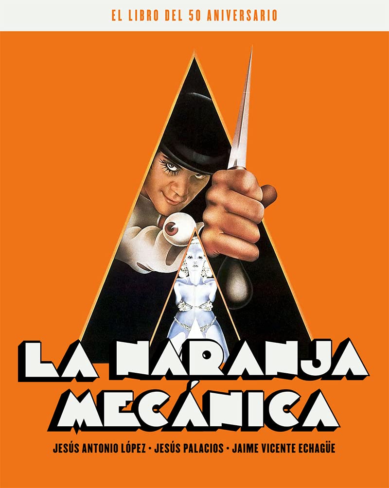La naranja mecánica. El libro del 50 aniversario. book cover