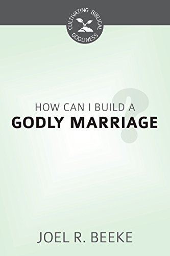 How Can We Build a Godly Marriage? book cover