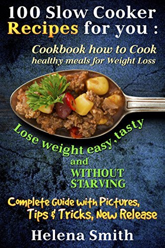 100 Slow Cooker Recipes for you book cover