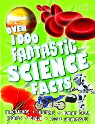 Over 1000 Fantastic Science Facts book cover