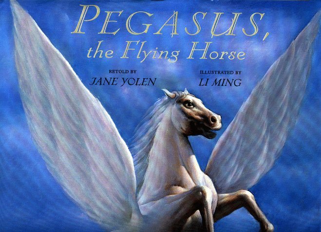 Pegasus, the Flying Horse book cover