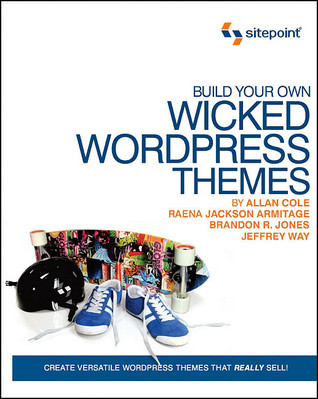 Build Your Own Wicked WordPress Themes book cover