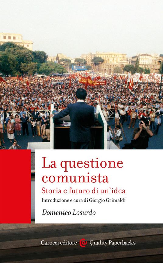 La questione comunista. Storia e futuro di un'idea book cover