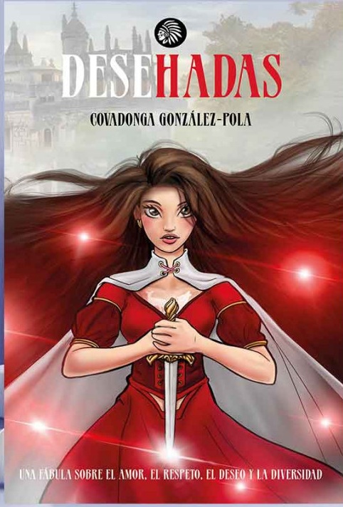 DeseHadas. Una fábula sobre el amor, el deseo, la diversidad y el respeto book cover