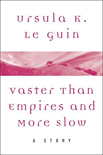 Vaster than Empires and More Slow book cover