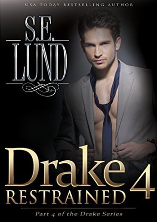 Drake Restrained 4 book cover
