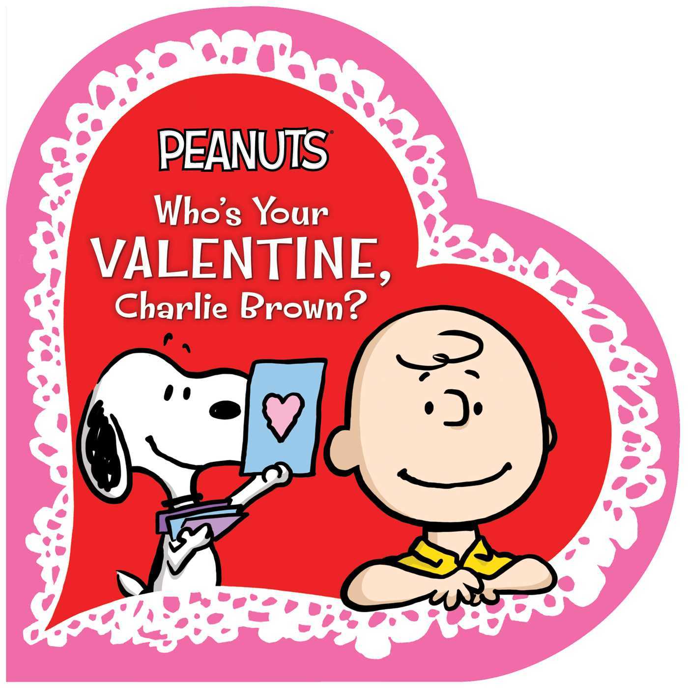Who's Your Valentine, Charlie Brown? book cover
