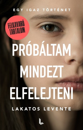 Próbáltam mindezt elfelejteni book cover