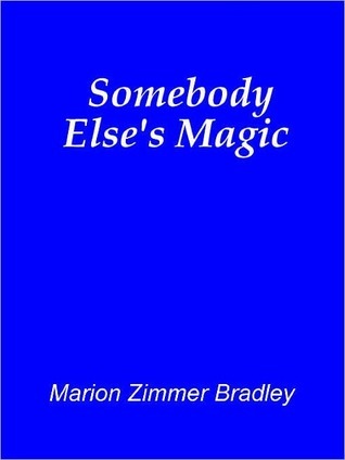 Somebody Else's Magic book cover