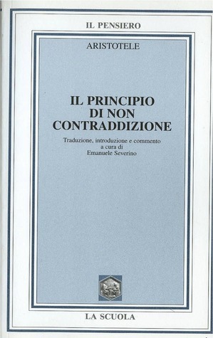 Il principio di non contraddizione. Libro quarto della Metafisica book cover