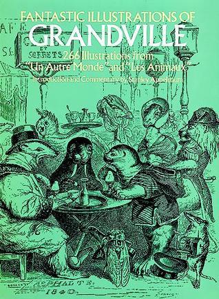 Fantastic Illustrations of Grandville book cover