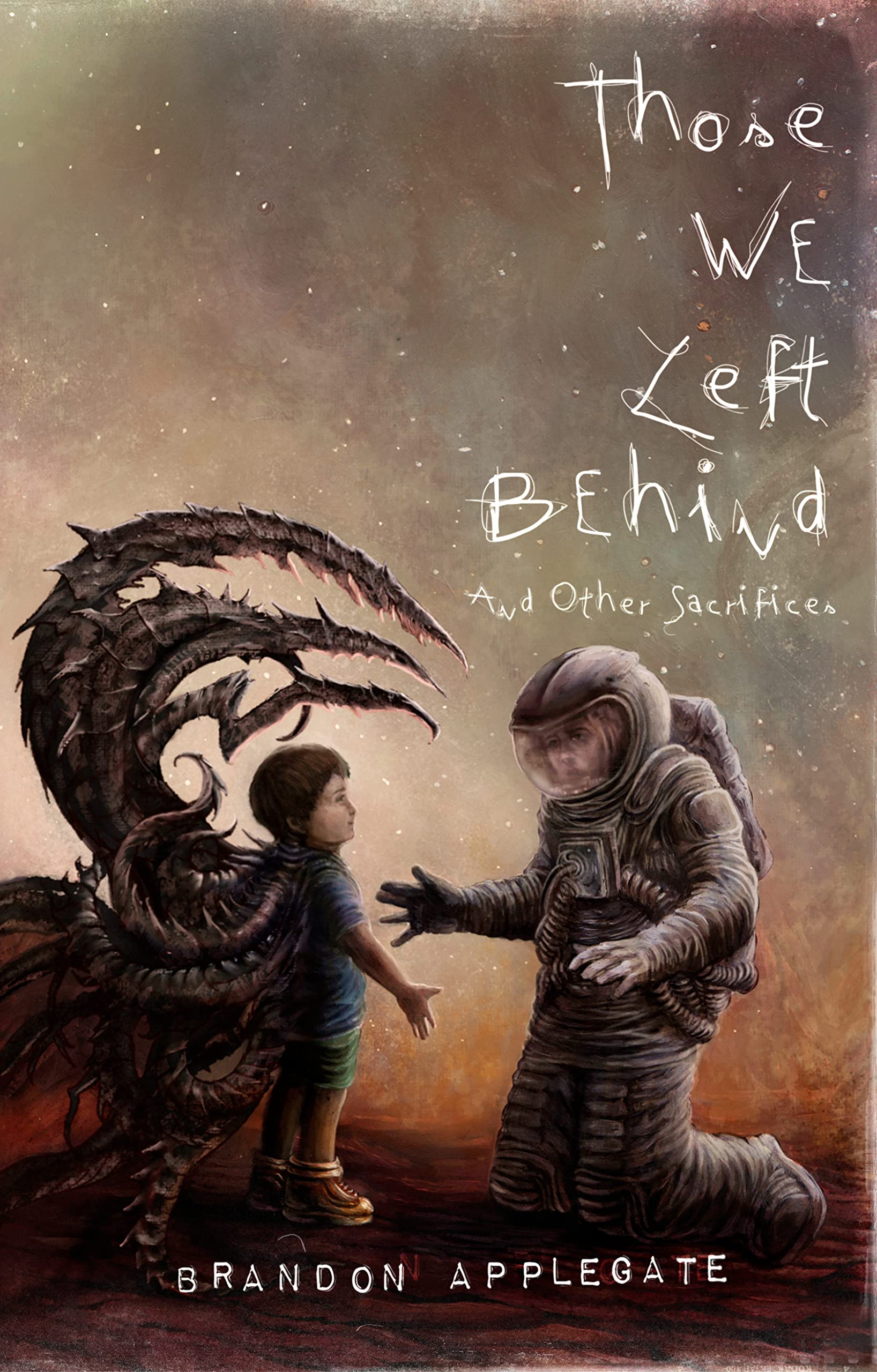 Those We Left Behind, and Other Sacrifices book cover