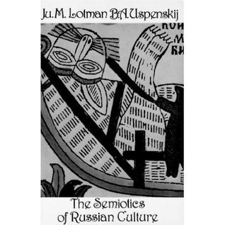 The Semiotics of Russian Culture book cover