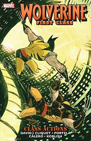 Wolverine: First Class (Collected Editions) book cover 2