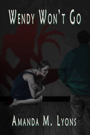 Wendy Won't Go Collector's Edition book cover