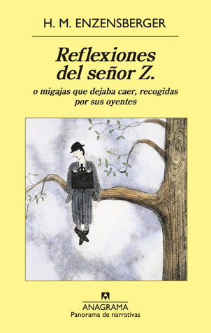 Reflexiones del señor Z o migajas que dejaba caer, recogidas por sus oyentes book cover