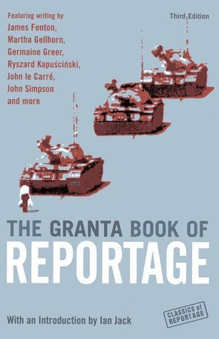 The Granta Book of Reportage book cover