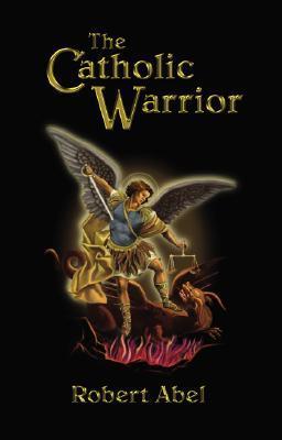 The Catholic Warrior book cover
