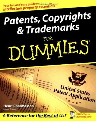 Patents, Copyrights and Trademarks For Dummies book cover
