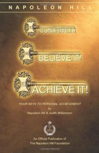 Conceive It! Believe It! Achieve It! book cover